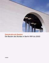 Demokratie als Bauherr. Die Bauten des Bundes in Berlin 1991-2000. Hg. vom Bundesministerium für Verkehr, Bau- und Wohnungswesen, Junius, Hamburg u.a. 2000, DM 88,00.