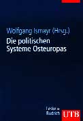 Wolfgang Ismayr (Hrsg.) unter Mitarbeit von Markus Soldner und Ansgar Bovet, Die politischen Systeme Osteuropa, Leske + Budrich: Opladen 2002, 39,90 Euro.