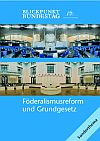 Cover: Fderalismusrefom und Grundgesetz