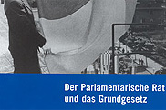 Cover: Parlamentarischer Rat und das Grundgesetz