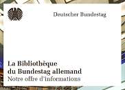 Dépliant: La Bibliothèque du Bundestag allemand
