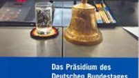 Cover: Das Präsidium des Deutschen Bundestages