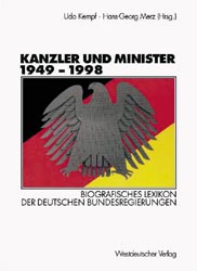 Udo Kempf/Hans-Georg Merz (Hg.), Kanzler und Minister 1949-1998, Westdeutscher Verlag, Wiesbaden 2001, 49,00 Euro.
