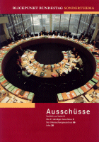 [Broschüre: "Blickpunkt Bundestag - Sonderthema Ausschüsse"]
