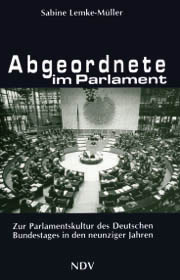 Sabine Lemke-Müller, Abgeordnete im Parlament. NDV-Verlag, Rheinbreitbach 2000, 78,- DM.