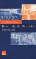 Horst Ferdinand (Hg.), Reden, die die Republik bewegten.