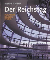 Der Reichstag. Parlament, Denkmal, Symbol