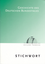 Schriftenreihe Stichwort: Geschichte des Deutschen Bundestages