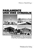Werner J. Patzelt (Hrsg.), Parlamente und ihre Symbolik. Programm und Beispiel institutioneller Analyse, Westdeutscher Verlag: Wiesbaden 2002, 24,90 Euro.