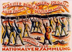 Plakat mit Wahlaufruf: 'Arbeiter, Bürger, Bauern, Soldaten aller Stämme Deutschlands vereinigt Euch zur Nationalversammlung.'