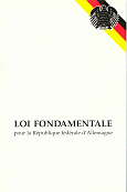 Loi Foundamentale pour la Republique federale d'Allemagne