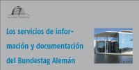 Los servicios de información y documentación del Bundestag Alemán