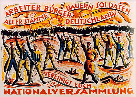"Arbeiter, Bürger, Bauern, Soldaten aller Stämme Deutschlands vereinigt Euch zur Nationalversammlung", Plakat mit Wahlaufruf. Grafische Gestaltung: Cesar Klein (1876-1954)