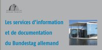 Les services d?information et de documentation du Bundestag allemand