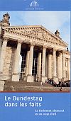 Zum Bestellservice für diese Publikation: Le Bundestag dans les faits