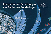 Zum Bestellservice für diese Publikation: Internationale Beziehungen des Deutschen Bundestages