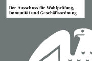 Zum Bestellservice für diese Publikation: Infoflyer: Ausschuss für Wahlprüfung, Immunität und Geschäftsordnung