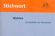 Zum Bestellservice für diese Publikation: Stichwort: Wahlen - Grundpfeiler der Demokratie