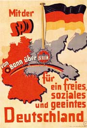Bild: Das geteilte Deutschland in den Grenzen von 1937 mit Fahne in Berlin und Text: Mit der SPD für ein freies, soziales und geeintes Deutschland.