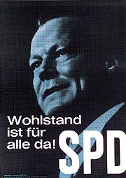 Bild: Willy Brandt und Text: Wohlstand ist für alle da! SPD.