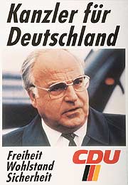 Bild: Helmut Kohl und Text: Kanzler für Deutschland. Freiheit, Wohlstand, Sicherheit. CDU.