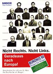 Bild: Mitglieder mit Text: Nicht Rechts. Nicht Links. Geradeaus nach Europa! Bündnis 90.