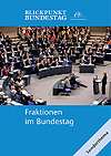 Cover Dossier - Fraktionen im Bundestag