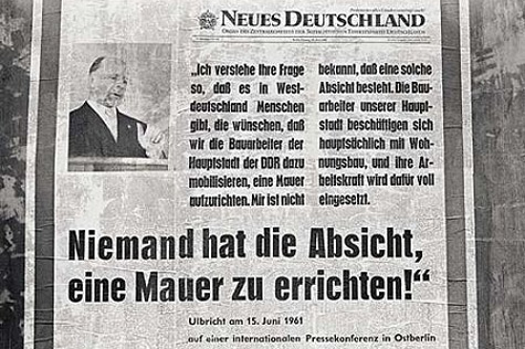 Ulbricht-Zitat im "Neuen Deutschland" vom 15. Juni 1961: "Niemand hat die Absicht, eine Mauer zu errichten!"