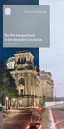 Zum Bestellservice für diese Publikation: Das Reichstagsgebäude in der deutschen Geschichte