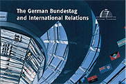 Zum Bestellservice für diese Publikation: The German Bundestag and International Relations