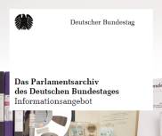 Flyer: Das Parlamentsarchiv des Deutschen Bundestages