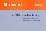 Stichwort: Der Deutsche Bundestag