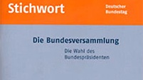 Stichwort: Die Bundesversammlung