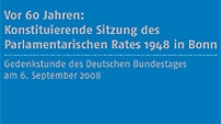 Cover: Vor 60 Jahren - Konstituierende Sitzung des Parlamentarischen Rates